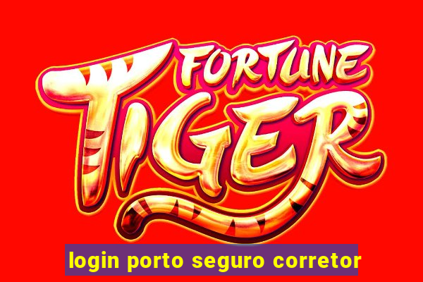 login porto seguro corretor